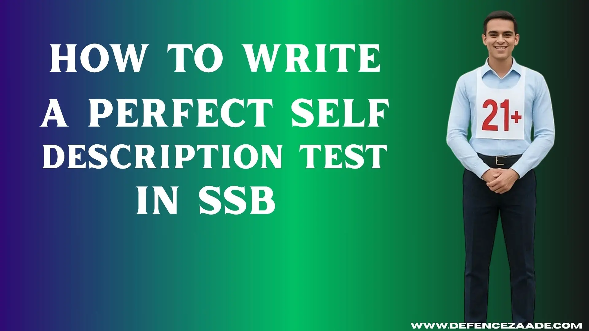 How To Write A Perfect Self Description Test In SSB